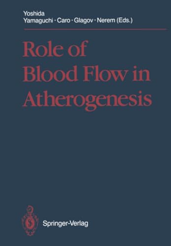 Role of Blood Flow in Atherogenesis: Proceedings of the International Symposium, [Paperback]