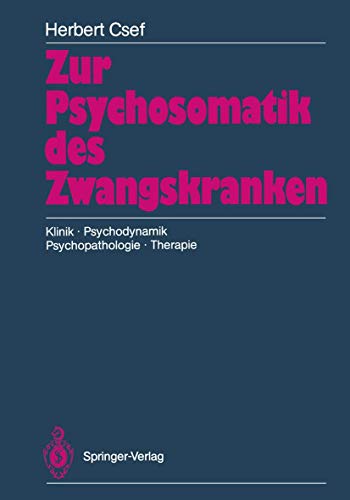 Zur Psychosomatik des Zangskranken Klinik  Psychodynamik Psychopathologie  T [Paperback]