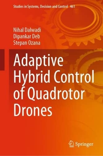 Adaptive Hybrid Control of Quadrotor Drones [Hardcover]