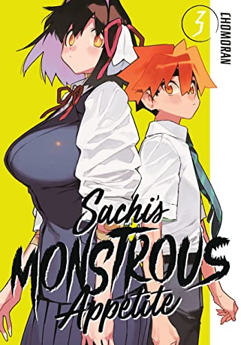 Sachi's Monstrous Appetite 3 [Paperback]