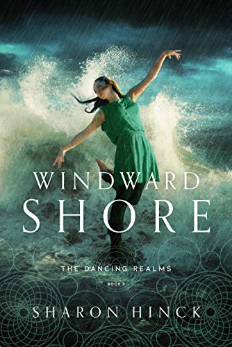 Windward Shore (The Dancing Realms Book 3) [Paperback]