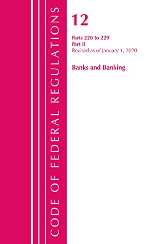 Code of Federal Regulations, Title 12 Banks and Banking 220-229, Revised as of J [Paperback]