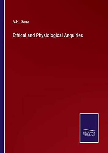 Ethical And Physiological Anquiries