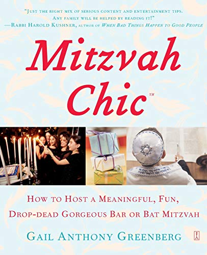 MitzvahChic Ho to Host a Meaningful, Fun, Drop-Dead Gorgeous Bar or Bat Mitzva [Paperback]