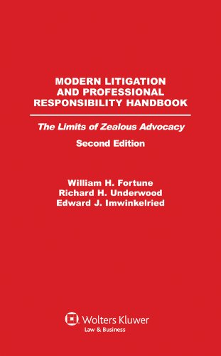 Modern Litigation And Professional Responsibility Handbook The Limits Of Zealou [Hardcover]