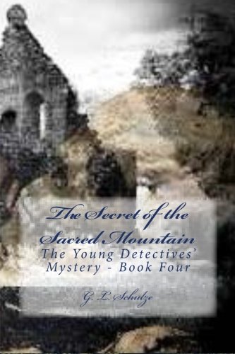 The Secret Of The Sacred Mountain The Young Detectives' Mystery - Book Four (vo [Paperback]