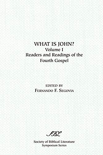 What Is John Readers And Readings In The Fourth Gospel, Vol. 1 (sbl Symposium S [Paperback]