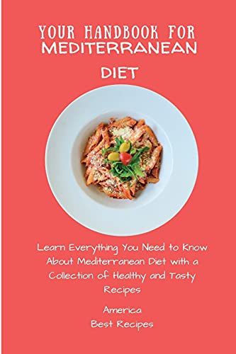 Your Handbook For Mediterranean Diet