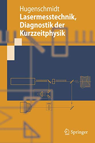 Lasermesstechnik: Diagnostik der Kurzzeitphysik [Paperback]