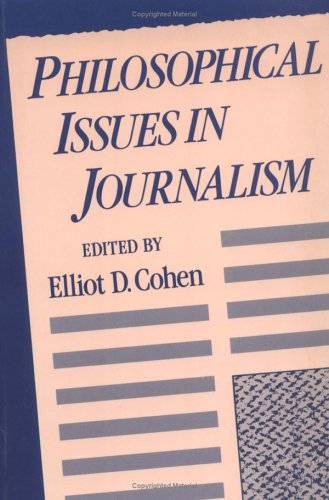 Philosophical Issues in Journalism [Paperback]