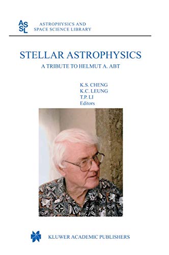 Stellar Astrophysics: A Tribute to Helmut A. Abt [Hardcover]