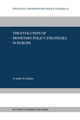 The Evolution of Monetary Policy Strategies in Europe [Hardcover]