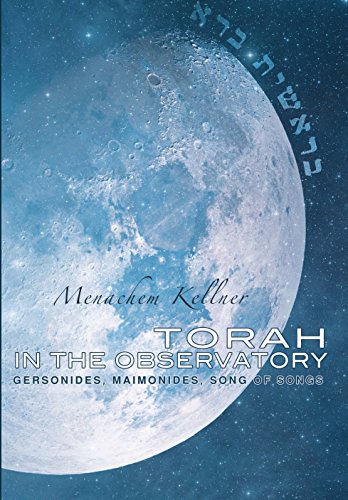 Torah in the Observatory Gersonides, Maimonides, Song of Songs [Hardcover]