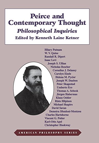 Peirce and Contemporary Thought Philosophical Inquiries [Hardcover]