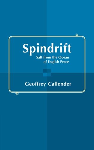 Spindrift Salt from the Ocean of English Prose [Paperback]