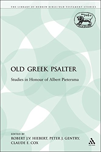 The Old Greek Psalter Studies in Honour of Albert Pietersma [Paperback]