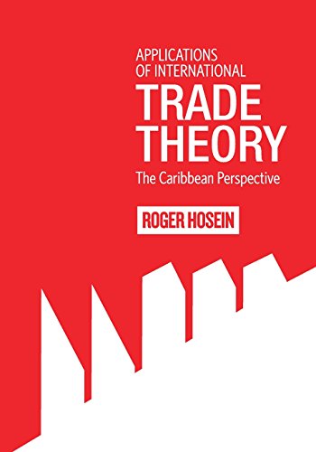 Applications Of International Trade Theory The Caribbean Perspective [Paperback]