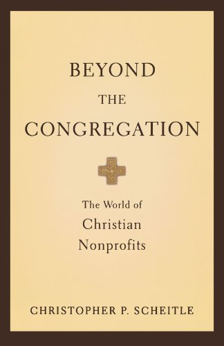 Beyond the Congregation The World of Christian Nonprofits [Paperback]