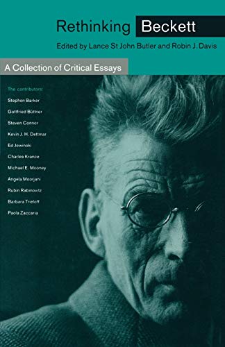 Rethinking Beckett: A Collection of Critical Essays [Paperback]