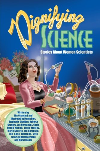 Dignifying Science Stories About Women Scientists [Paperback]