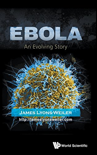 Ebola An Evolving Story [Hardcover]