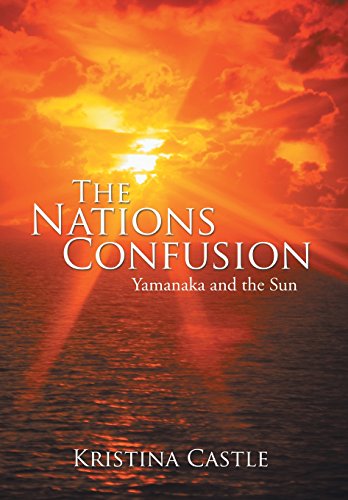 The Nations Confusion Yamanaka And The Sun [Hardcover]