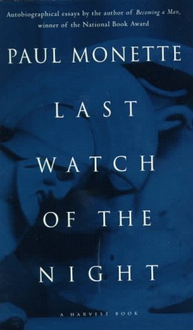 Last Watch of the Night Essays Too Personal and Otherise [Paperback]