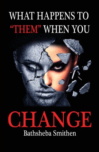 What Happens To Them When You Change [Paperback]