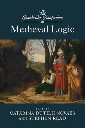 The Cambridge Companion to Medieval Logic [Paperback]