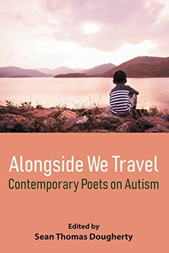 Alongside We Travel Contemporary Poets on Autism [Paperback]