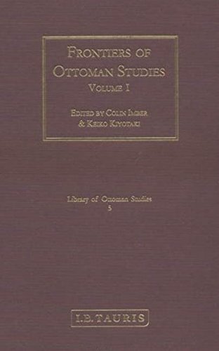 Frontiers of Ottoman Studies Volume I [Hardcover]