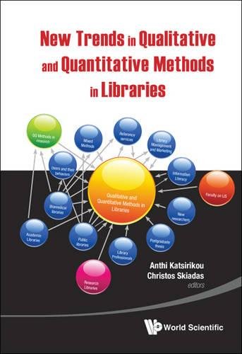 Ne Trends in Qualitative and Quantitative Methods in Libraries [Hardcover]