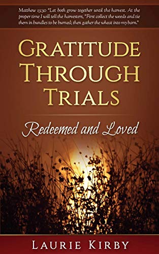 Gratitude Through Trials [Paperback]