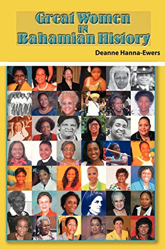 Great Women in Bahamian History  Bahamian Women Pioneers [Paperback]