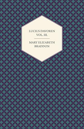 Lucius Davoren or, Publicans and Sinners Vol. Iii [Paperback]