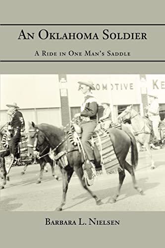 Oklahoma Soldier  A Ride in One Man's Saddle [Paperback]