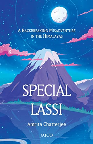 Special Lassi A Backbreaking Misadventure In The Himalayas [Paperback]