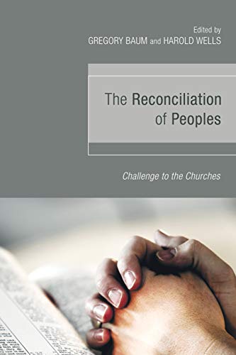 The Reconciliation Of Peoples Challenge To The Churches [Paperback]