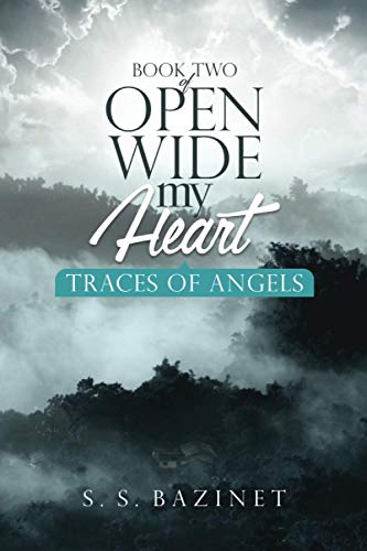 Traces of Angels  OPEN WIDE MY HEART Book 2 [Paperback]