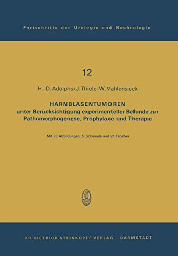 Harnblasentumoren: unter Bercksichtigung experimenteller Befunde zur Pathomorph [Paperback]