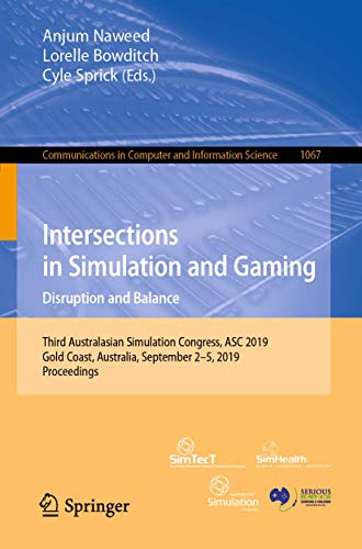 Intersections in Simulation and Gaming: Disruption and Balance: Third Australasi [Paperback]