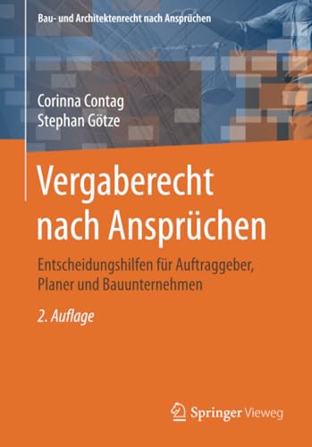 Vergaberecht nach Ansprchen: Entscheidungshilfen fr Auftraggeber, Planer und B [Paperback]