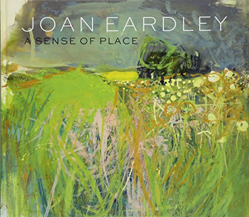 Joan Eardley: A Sense of Place [Hardcover]