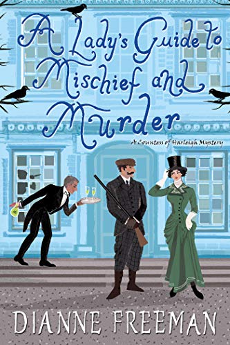 A Lady's Guide to Mischief and Murder [Paperback]