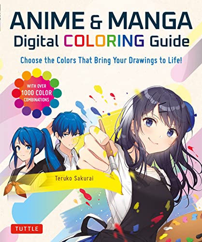 Anime & Manga Digital Coloring Guide: Choose the Colors That Bring Your Draw [Paperback]