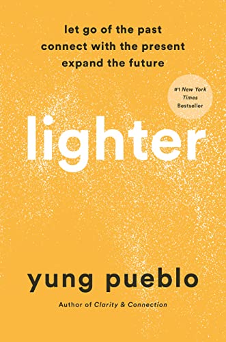 Lighter: Let Go of the Past, Connect with the