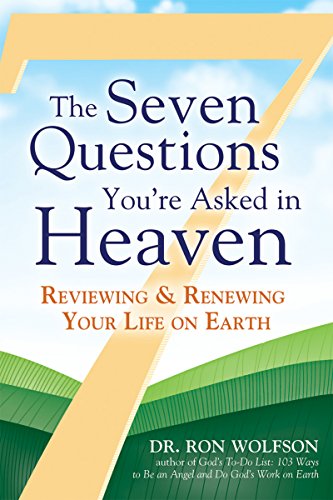 The Seven Questions You're Asked in Heaven: Reviewing & Renewing Your Life o [Paperback]