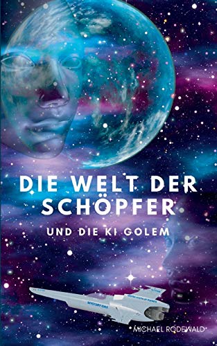 Die Welt Der Schopfer  Und Die Ki Golem