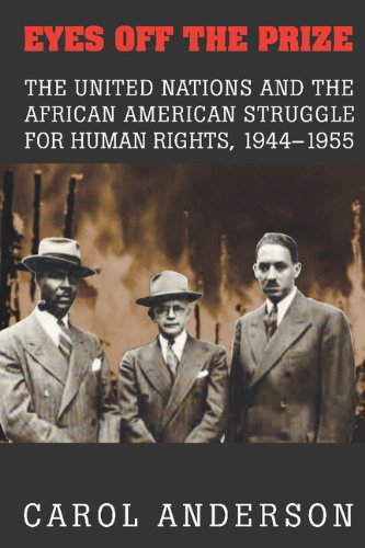 Eyes off the Prize The United Nations and the African American Struggle for Hum [Hardcover]