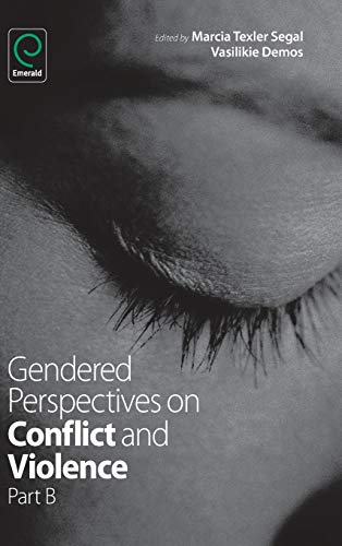 Gendered Perspectives On Conflict And Violence Part B (advances In Gender Resea [Hardcover]